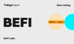 tp钱包安卓APP下载|Bitget 列出 BeFi Labs (BEFI) 扩大 BRC20 生态系统区